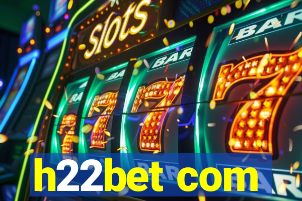 h22bet com